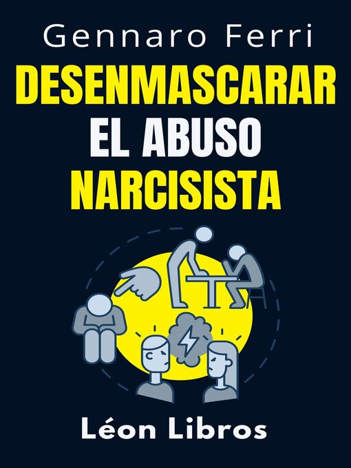 Title details for Desenmascarar El Abuso Narcisista by León Libros - Available